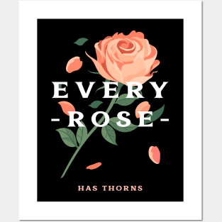 Every rose has thorns Posters and Art